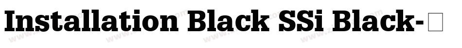 Installation Black SSi Black字体转换